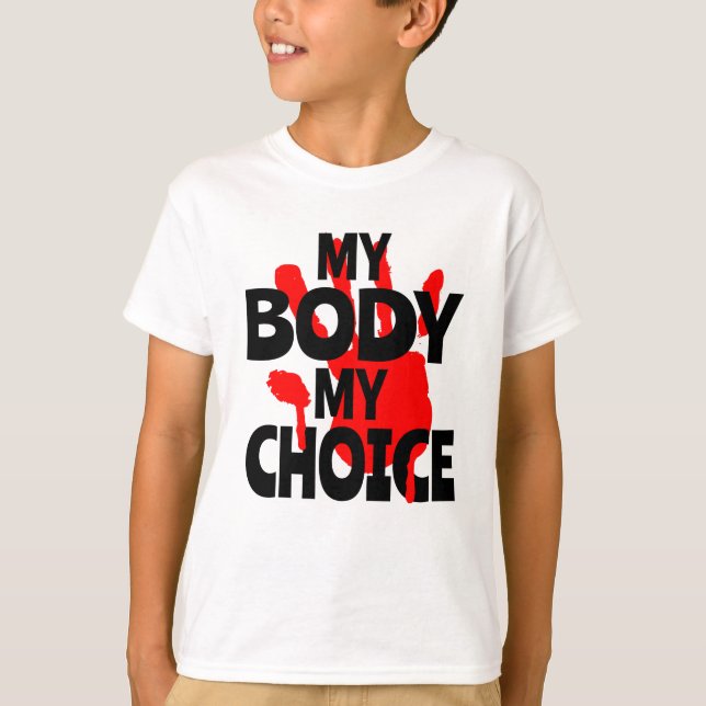 Mein Körper meine Wahl T-Shirt (Vorderseite)