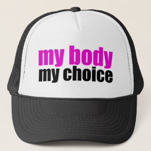Mein Körper meine Wahl Truckerkappe
