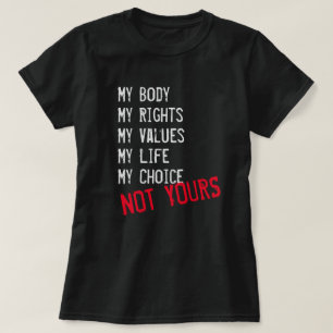 Mein Körper, nicht deiner T-Shirt