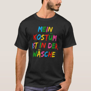 Mein Kostüm ist im Extravaganten Kleid für den Was T-Shirt