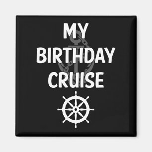 Mein Kreuzfahrtschiff zum Geburtstag Magnet