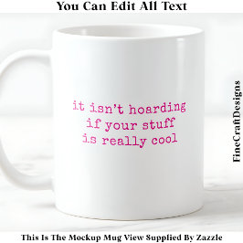 Mein Kunststoß ist nicht das Hoarding von 060 lust Kaffeetasse