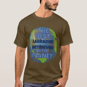 Mein Labrador Retriever ist der beste Hund der Wel T-Shirt