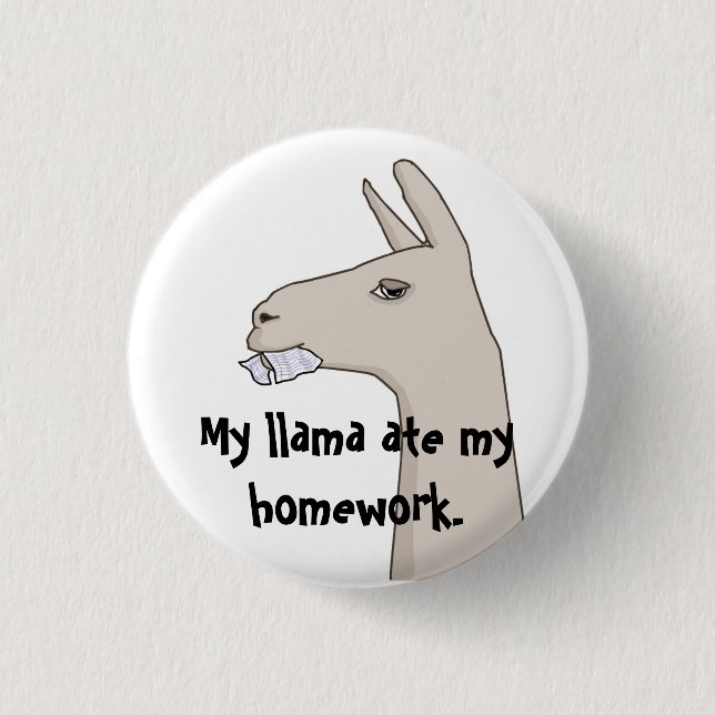 Mein Lama aß meine Hausarbeit Button (Vorderseite)