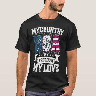 Mein Land Meine Freiheit Meine Liebe 4. Juli Amer T-Shirt