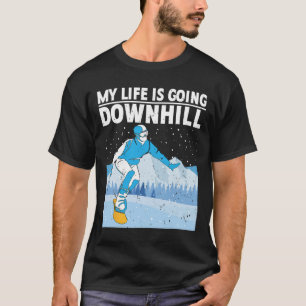 Mein Leben geht abwärts Snowboarder Snowboarden T-Shirt