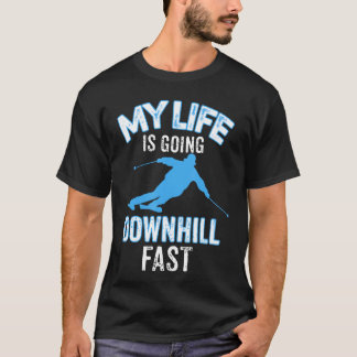 Mein Leben geht schnell bergab  Geschenk für Skifa T-Shirt