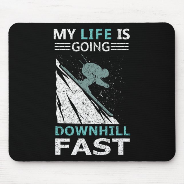 Mein Leben geht steil bergab Steile Skipisten Mousepad (Vorne)