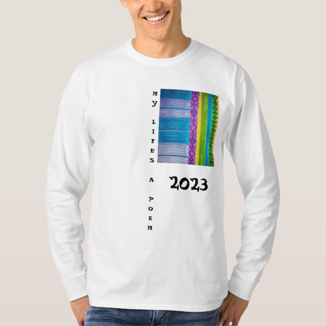 Mein Leben ist ein Gedicht 2023 Farben T-Shirt (Vorderseite)