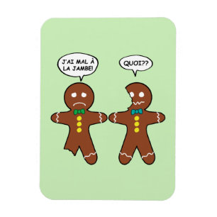 Mein Leg Hurts Gingerbread Cookie auf Französisch Magnet
