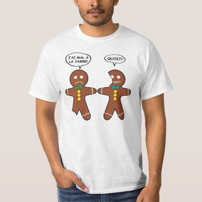 Mein Leg Hurts Gingerbrot Cookie Funny Französisch T-Shirt (Vorderseite)