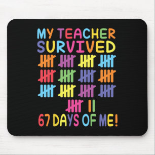 Mein Lehrer hat für mich 67 Schultage überlebt Lus Mousepad