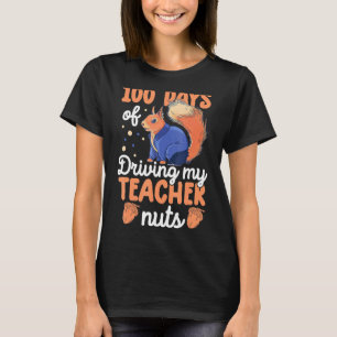 Mein Lehrer Nuts Funny Squirrel School 100 Tage T-Shirt