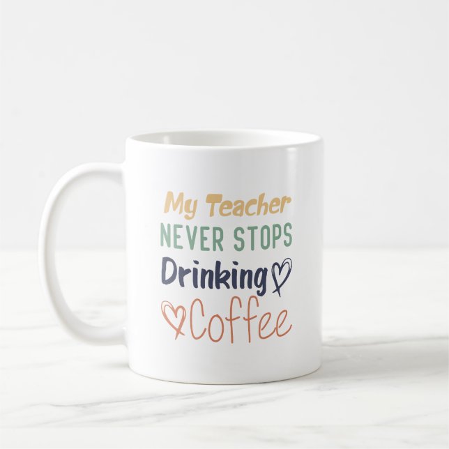 Mein Lehrer trinkt nie Kaffee Kaffeetasse (Links)