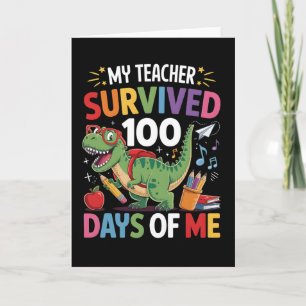 Mein Lehrer überlebte 100 Tage meiner Dinosaurier- Karte
