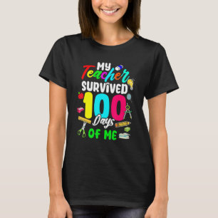 Mein Lehrer überlebte 100 Tage meiner Schulmädchen T-Shirt