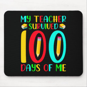 Mein Lehrer überlebte 100 Tage meines 100. Mousepad