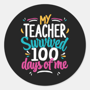 Mein Lehrer überlebte 100 Tage meines 100. Runder Aufkleber