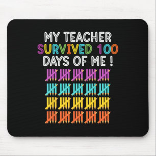 Mein Lehrer überlebte 100 Tage Spaß-Schullehrer Mousepad