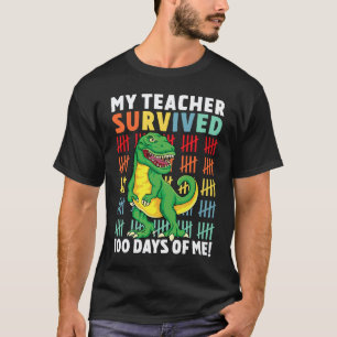 Mein Lehrer überlebte 100 Tage von mir 100. Schult T-Shirt