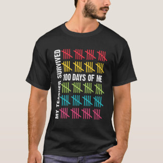Mein Lehrer überlebte 100 Tage von mir am 100. Tag T-Shirt
