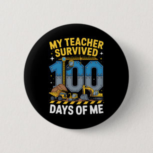 Mein Lehrer überlebte 100 Tage von mir Baustellenf Button