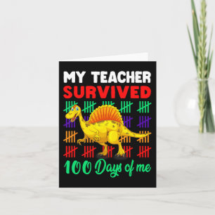 Mein Lehrer überlebte 100 Tage von mir Dinosaurier Karte