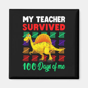 Mein Lehrer überlebte 100 Tage von mir Dinosaurier Magnet