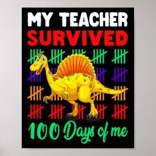 Mein Lehrer überlebte 100 Tage von mir Dinosaurier Poster