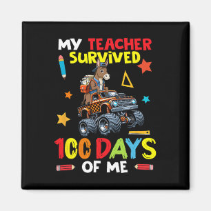 Mein Lehrer überlebte 100 Tage von mir Esel auf Mo Magnet