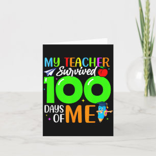 Mein Lehrer überlebte 100 Tage von mir für Schüler Karte