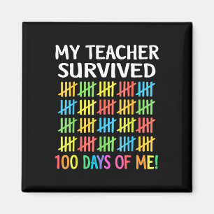 Mein Lehrer überlebte 100 Tage von mir glücklich 1 Magnet