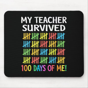 Mein Lehrer überlebte 100 Tage von mir glücklich 1 Mousepad