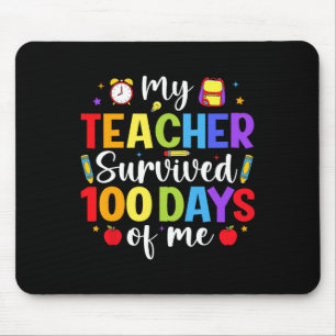 Mein Lehrer überlebte 100 Tage von mir Glücklicher Mousepad