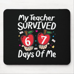 Mein Lehrer überlebte 100 Tage von mir Lustig 6 7  Mousepad