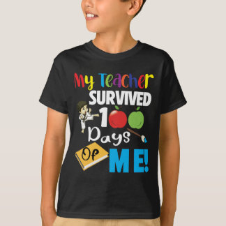 Mein Lehrer überlebte 100 Tage von mir, lustige Sc T-Shirt