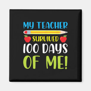 Mein Lehrer überlebte 100 Tage von mir Spaß 100 Ta Magnet