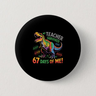 Mein Lehrer überlebte 67 Tage Schule 67 Meme Dino Button