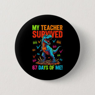 Mein Lehrer überlebte 67 Tage Schule 67 Meme Dino Button
