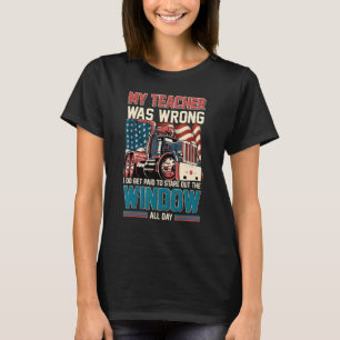 Mein Lehrer war falsch LKW-Fahrer Männer T-Shirt