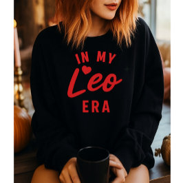 mein Leo era Sweatshirt ,Leo Geburtstagsgeschenk