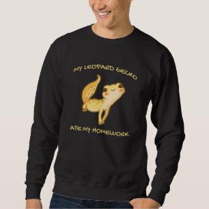 Mein Leopard Gecko Ate Meine Hausaufgaben Gekko Me Sweatshirt