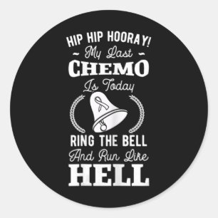 Mein letzter Chemo Chemotherapie Krebsbewusstsein  Runder Aufkleber