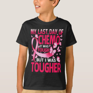 Mein letzter Chemo-Tag war ein starkes Brustkrebs- T-Shirt