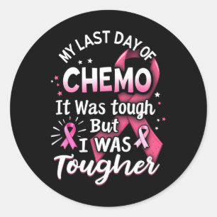 Mein letzter Chemo-Tag war hart, aber ich war ganz Runder Aufkleber