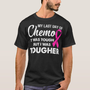 mein letzter Chemotag war hart, aber ich war T-Shirt