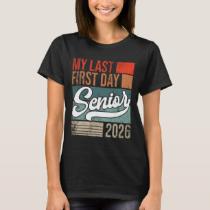 Mein letzter erster Schultag Abschlussjahr 2026 Zu T-Shirt