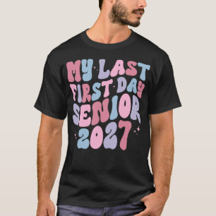 Mein letzter erster Schultag Abschlussklasse 2027 T-Shirt