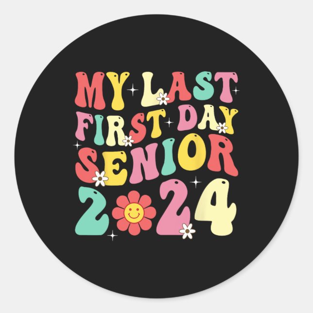 Mein letzter erster Senior 2024 zurück in die Schu Runder Aufkleber (Vorderseite)