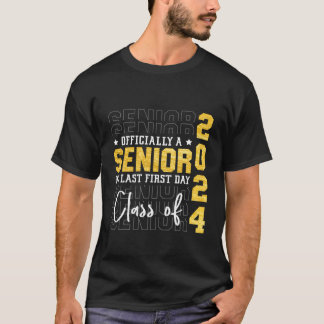Mein letzter erster Senior 2024 zurück in die Schu T-Shirt